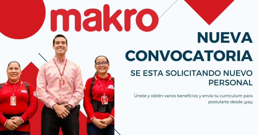 BUSCAN NUEVOS TALENTOS PARA FORMAR PARTE DE LA FAMILIA MAKRO SUPERMAYORISTA S.A